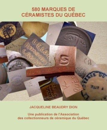 2011, ISBN 978-2-9812565-0-8. 156 pages, 1200 photos couleur. Premier répertoire québécois de marques, poinçons et signatures de nos céramistes. Épuisé