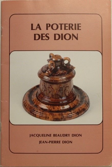 1984, 32 pages , 30 photos de la production de trois générations de potiers Dion à l’Ancienne-Lorette, de 1851 à 1916. 10 $