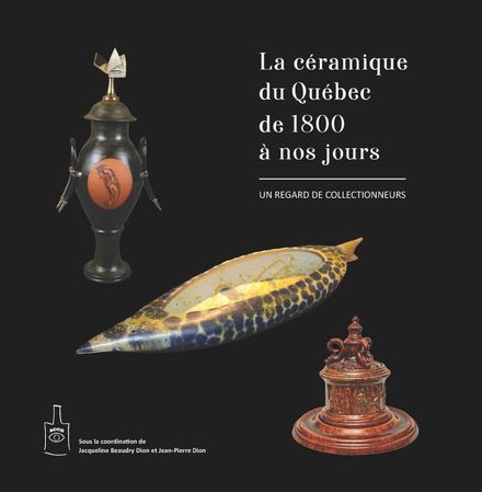 2021, ISBN 978-2-9812565-3-9. 126 pages, une centaine de photos couleur, ouvrage publié par l'Association des collectionneurs de céramique du Québec en parallèle à une exposition  tenue au MUMAQ de juillet à octobre 2021. Textes par J.B. Dion et J.-P. Dion ainsi que par H. Van Gijseghem, L. L. Foulem, V. Leblanc, D. Cogné. 35 $.