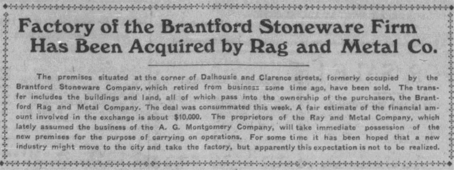 27.	Source : The Brantford Daily Expositor, Oct 19, 1906, p. 1.Vente réalisée cette semaine de la manufacture de la Brantford Stoneware Co à la firme Rag and Metal Co.